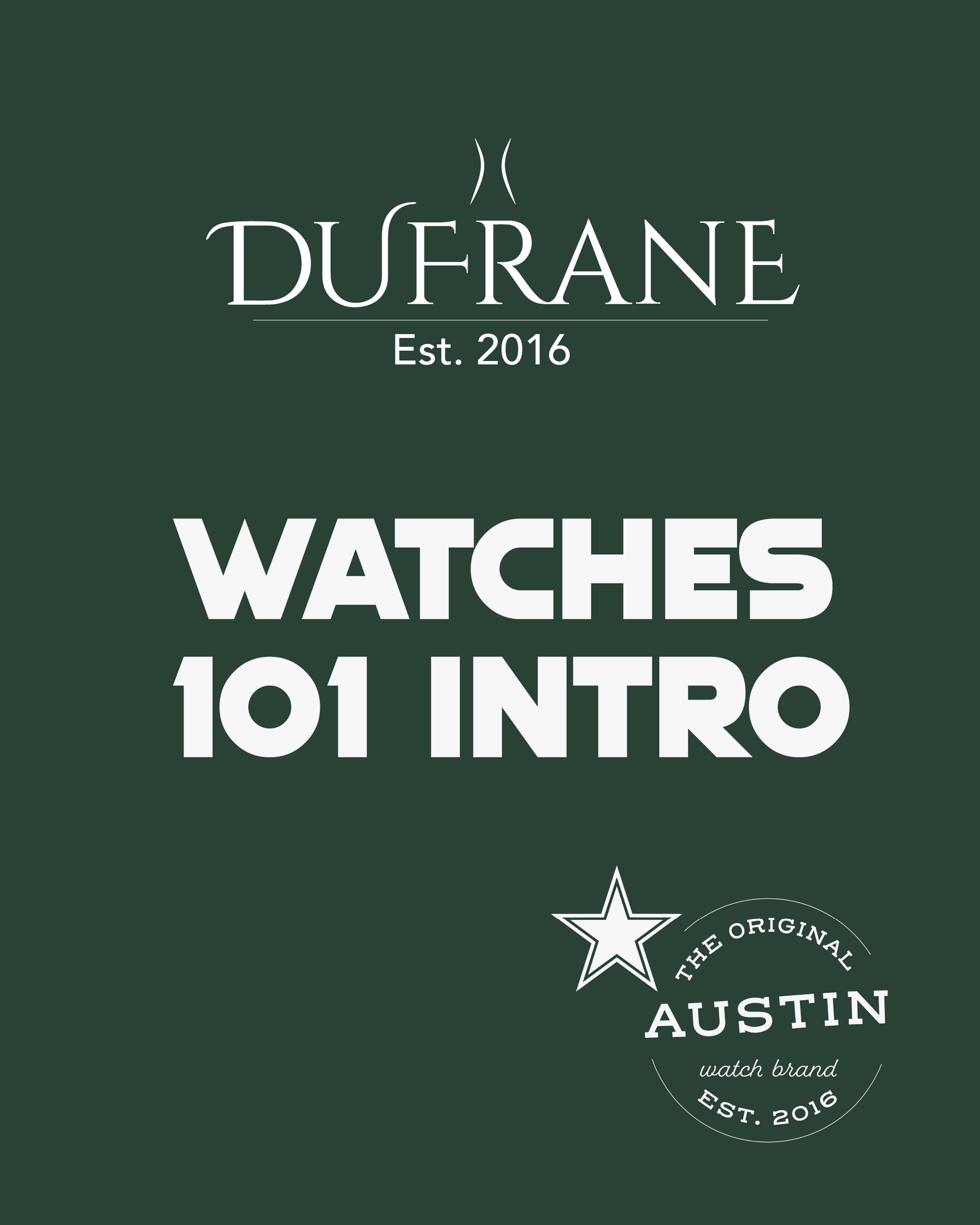 Watches 101- Intro Class!